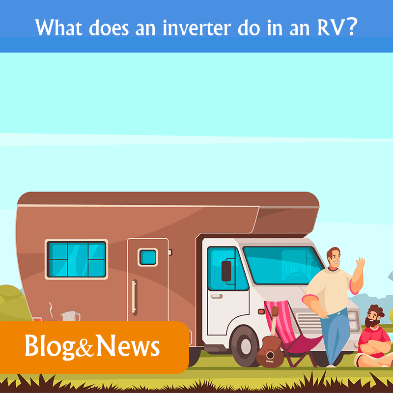 What does an inverter do in an RV？